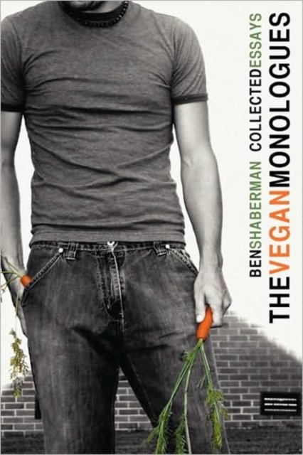 The Vegan Monologues, Paperback / softback Book