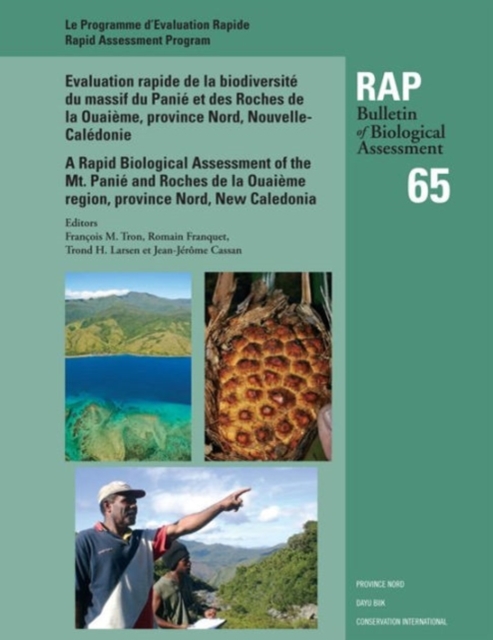 A Rapid Biological Assessment of the Mont Panie Range and Roches de la Ouaieme, North Province, New Caledonia, Paperback / softback Book
