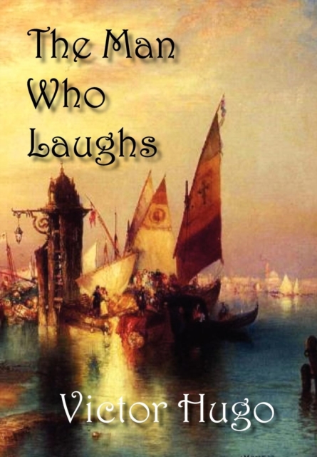 The Man Who Laughs, Hardback Book