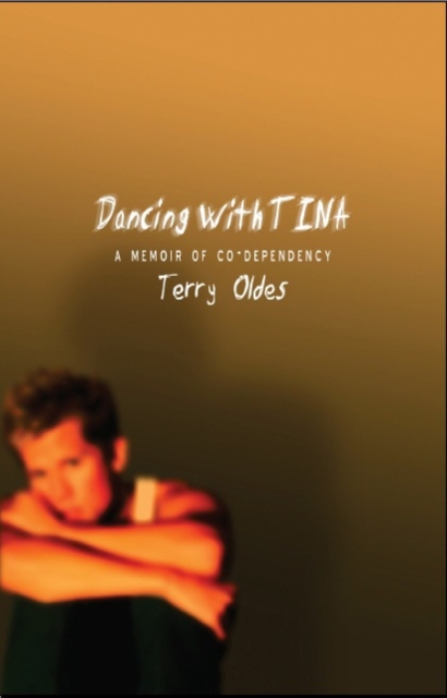 Dancing with Tina : A Memoir of Co-dependency, Paperback Book