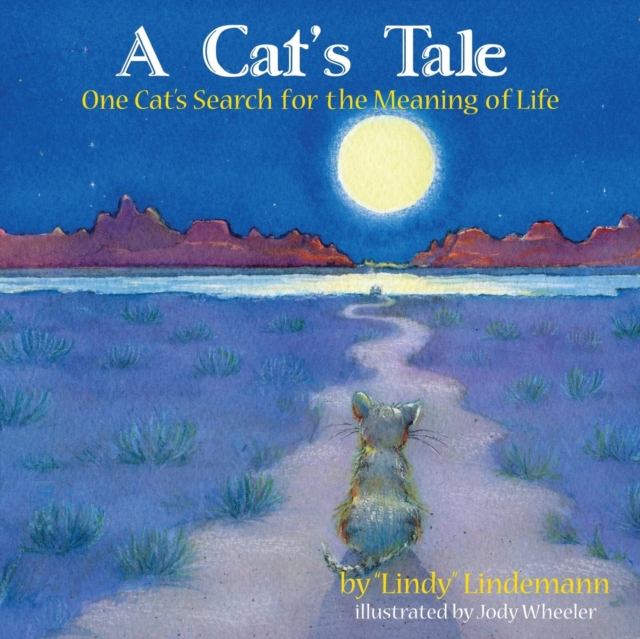 A Cat's Tale, One Cat's Search for the Meaning of Life, Paperback / softback Book