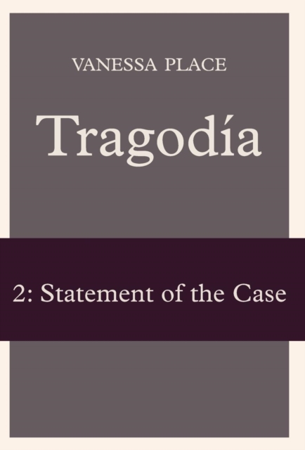 Tragodia 2 : Statement of the Case, Hardback Book