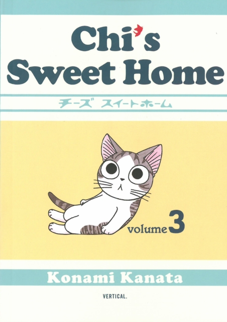 Chi's Sweet Home : Volume 3, Paperback Book