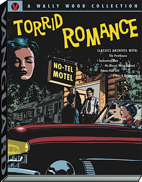 Wally Wood Torrid Romance, Hardback Book