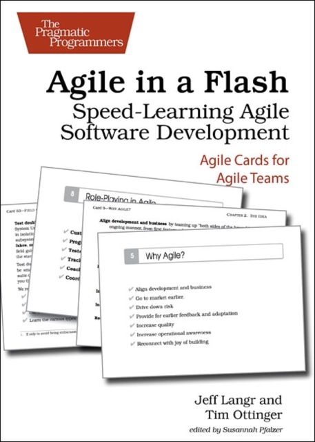 Agile in a Flash : Speed-Learning Agile Software Development, Paperback / softback Book