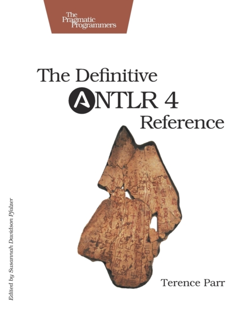 Definitive ANTLR 4 Reference, Paperback / softback Book