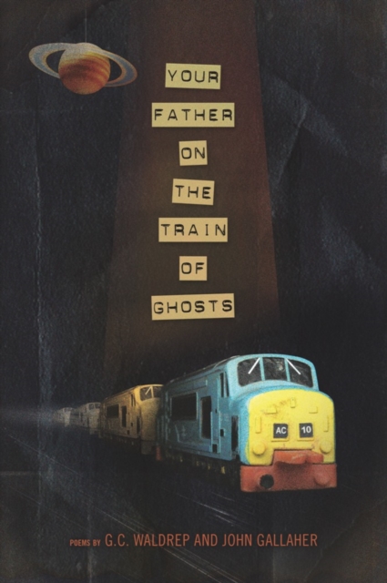 Your Father on the Train of Ghosts, Paperback / softback Book