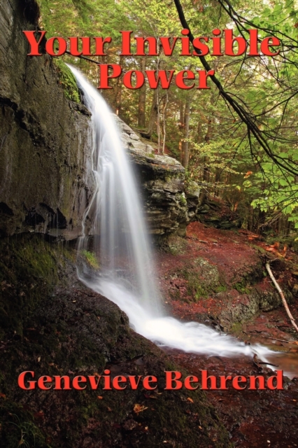 Your Invisible Power and How to Use It, Paperback / softback Book