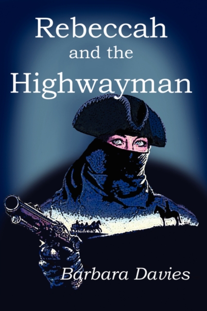 Rebeccah and the Highwayman, Paperback / softback Book
