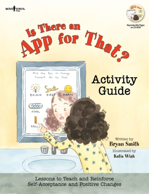 Is There an App for That? Activity Guide : Lessons to Teach and Reinforce Self-Acceptance and Postive Changes, Paperback / softback Book