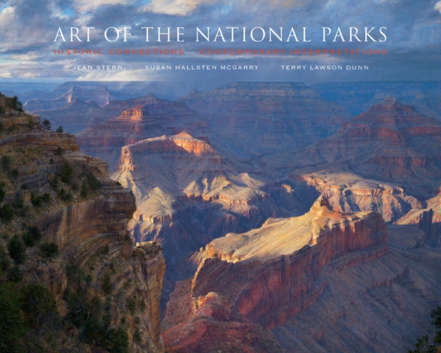 Art of the National Parks : Historic Connections, Contemporary Interpretations, Hardback Book