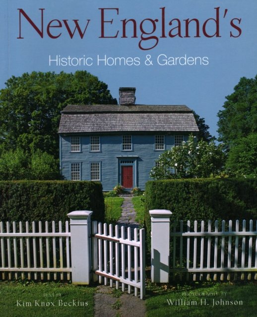 New England's Historic Homes & Gardens, Paperback / softback Book