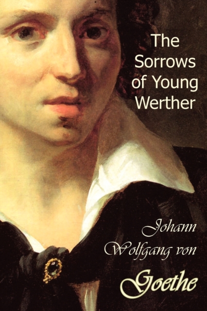 The Sorrows of Young Werther, Paperback / softback Book