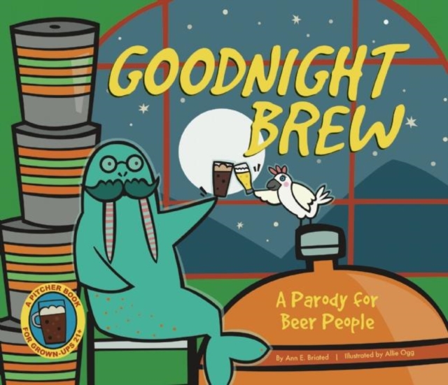 Goodnight Brew : A Parody for Beer People, Hardback Book