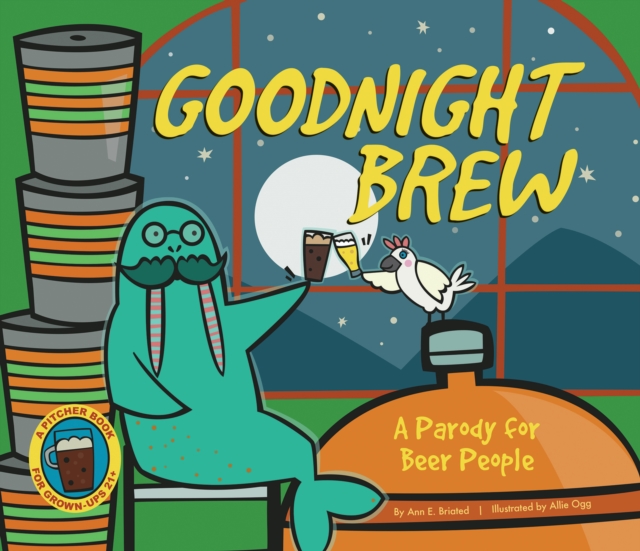 Goodnight Brew : A Parody for Beer People, PDF eBook