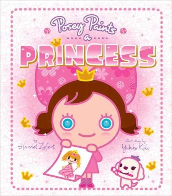 Posey Paints a Princess, Hardback Book