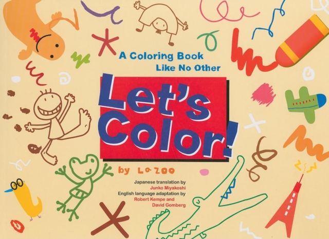 Let's Color! : A Coloring Book Like No Other, Paperback / softback Book
