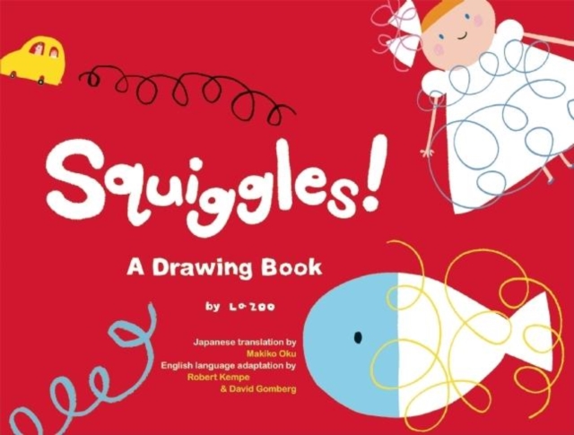 Squiggles! : A Drawing Book, Paperback / softback Book
