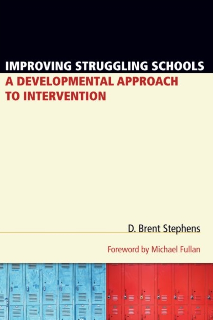 Improving Struggling Schools : A Developmental Approach to Intervention, Paperback / softback Book