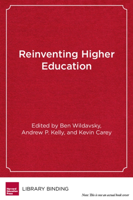 Reinventing Higher Education : The Promise of Innovation, Hardback Book