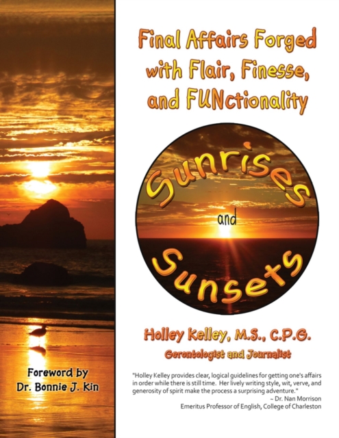 Sunrises and Sunsets : Final Affairs Forged with Flair, Finesse, and FUNctionality, Paperback / softback Book