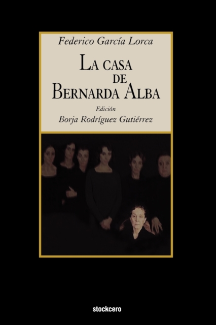 La Casa De Bernarda Alba, Paperback / softback Book