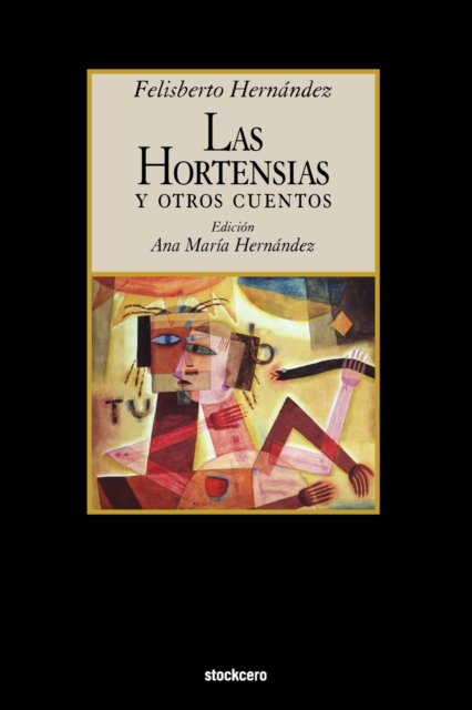 Las Hortensias Y Otros Cuentos, Paperback / softback Book
