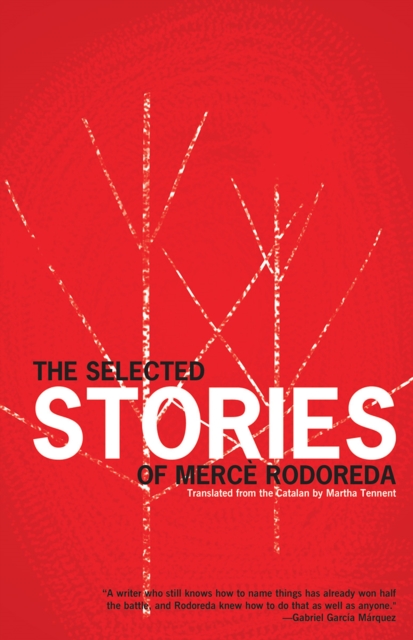 The Selected Stories Of Merce Rodoreda, Paperback / softback Book