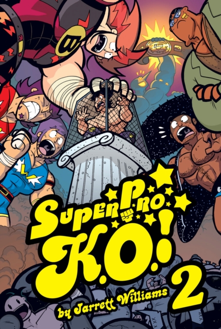 Super Pro K.O. Volume 2 : Chaos in the Cage!, Paperback / softback Book