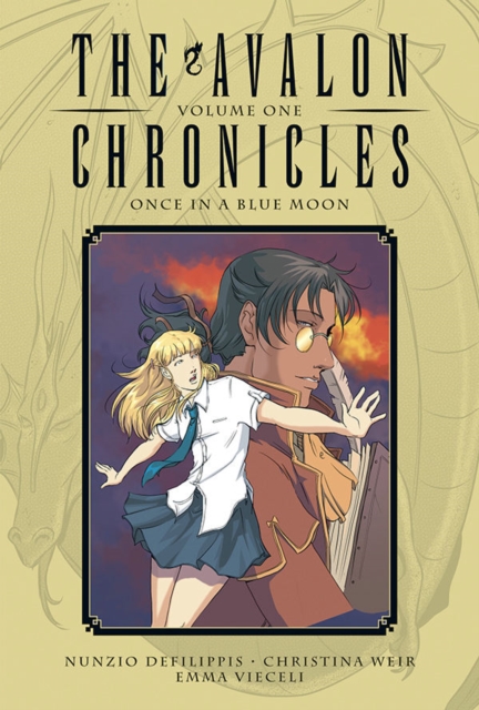 Avalon Chronicles Volume 1 : Once in a Blue Moon, Hardback Book