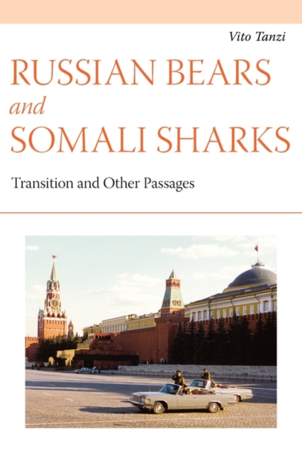 Russian Bears and Somali Sharks:  Transition and other Passages, Paperback Book