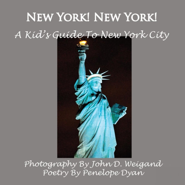 New York! New York! A Kid's Guide To New York City, Paperback / softback Book