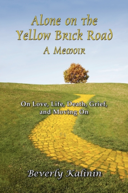 Alone on the Yellow Brick Road a Memoir, Paperback / softback Book