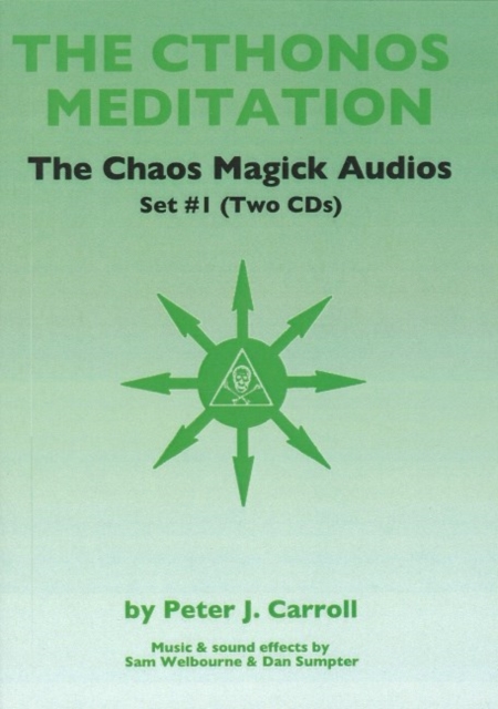 Chaos Magick Audios CD : Volume I: Cthonos Meditation, CD-Audio Book