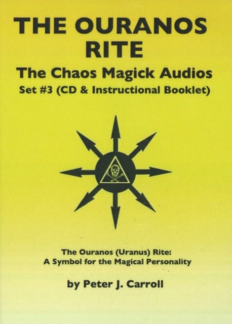 Chaos Magick Audios CD : Volume III: The Ouranos Rite -- A Symbol of the Magical Personality, CD-Audio Book