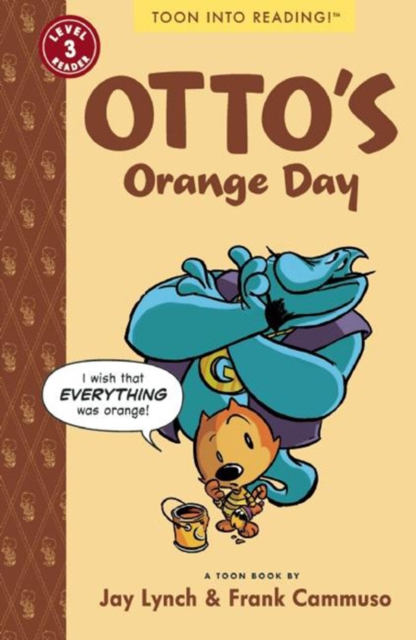 Otto's Orange Day : Toon Books Level 3, Paperback / softback Book