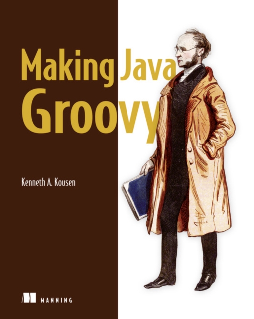 Making Java Groovy, Paperback / softback Book