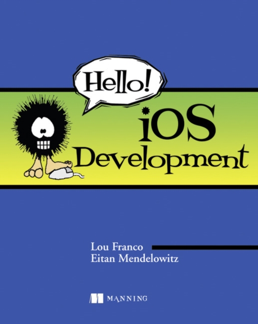 Hello! iOS Development, Paperback / softback Book