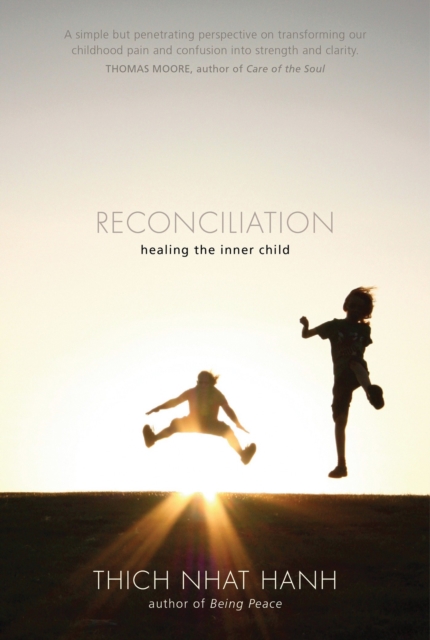 Reconciliation : Healing the Inner Child, Paperback / softback Book