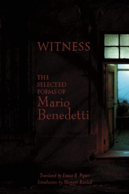 Witness : The Selected Poems of Mario Benedetti, Paperback / softback Book