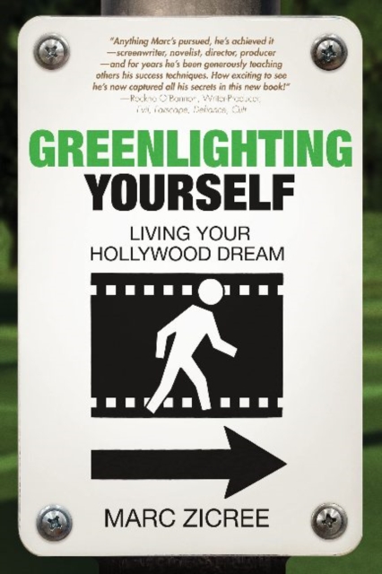 Greenlighting Yourself : Living Your Hollywood Dream, Paperback / softback Book