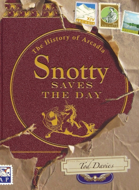 Snotty Saves the Day : The History of Arcadia, Paperback / softback Book
