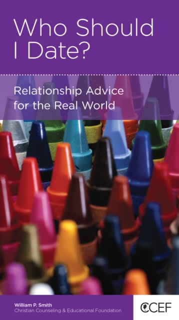 Who Should I Date? : Relationship Advice for the Real World, EPUB eBook