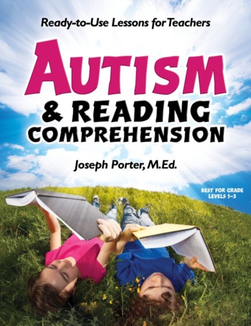 Autism & Reading Comprehension : Ready-to-use Lessons for Teachers, Paperback / softback Book