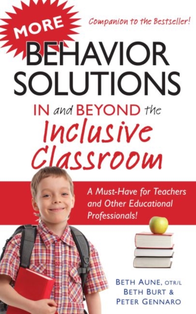 More Behavior Solutions In and Beyond the Inclusive Classroom : A Must-Have for Teachers and Other Educational Professionals!, Paperback / softback Book