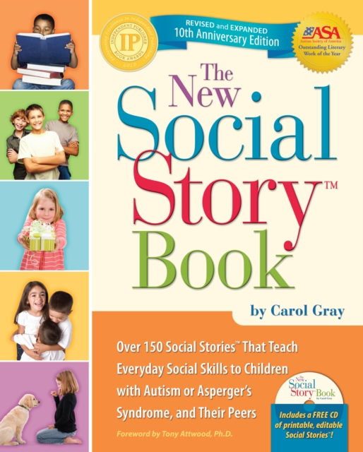 The New Social Story Book, Revised and Expanded 10th Anniversary Edition : Over 150 Social Stories that Teach Everyday Social Skills to Children with Autism or Asperger's Syndrome and their Peers, EPUB eBook
