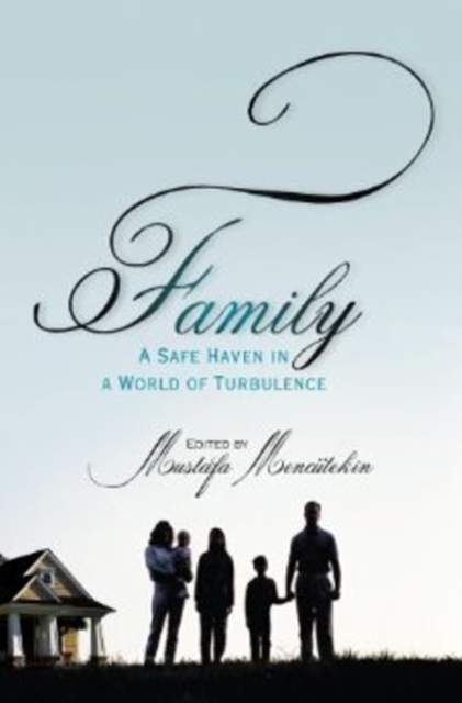 Family : A Safe Heaven in a World of Turbulence, Paperback / softback Book