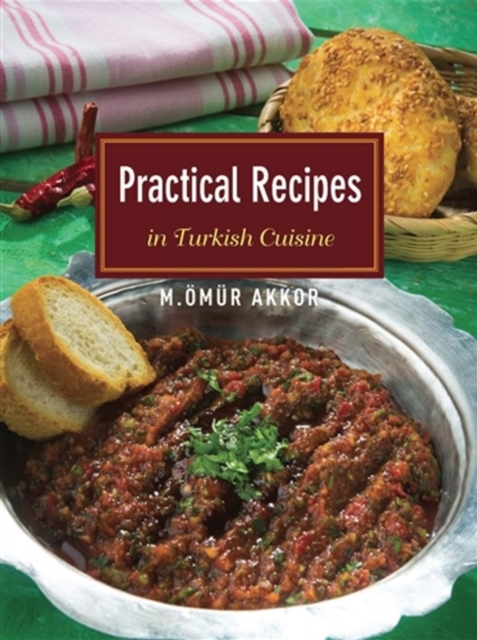 Practical Recipes in Turkish Cuisine, Paperback / softback Book