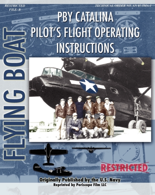 PBY Catalina Pilot's Flight Operating Instructions, Paperback / softback Book