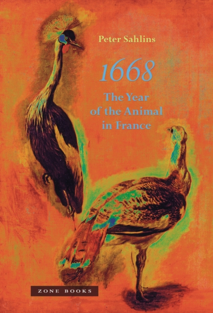 1668 : The Year of the Animal in France, Hardback Book